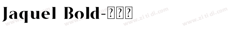 Jaquel Bold字体转换